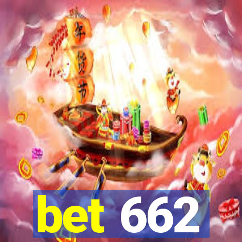 bet 662